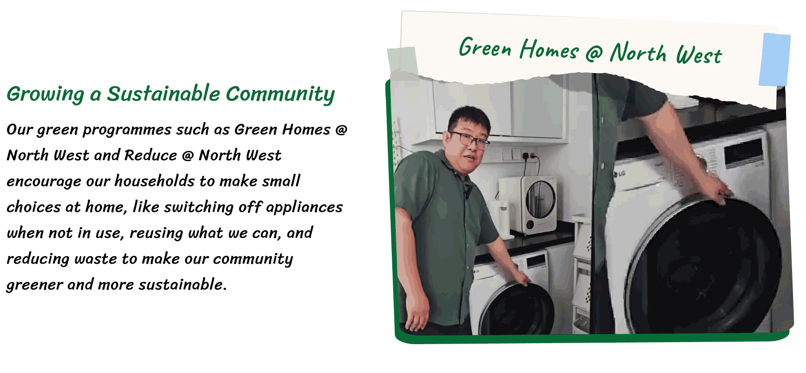 A man in a green shirt stands next to a washing machine in a kitchen, beside text about Green Homes at North West.
